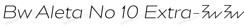 Bw Aleta No 10 Extra字体转换 Bw Aleta No 10 Extra字体转换